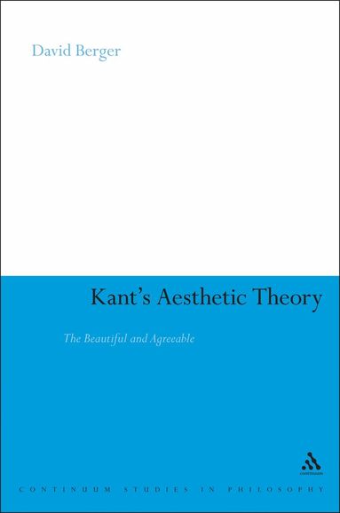 David Berger - Kant's Aesthetic Theory, Inbunden