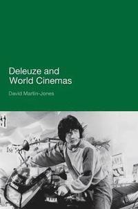 bokomslag Deleuze and World Cinemas