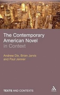 bokomslag The Contemporary American Novel in Context