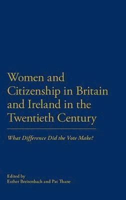 Women and Citizenship in Britain and Ireland in the 20th Century 1