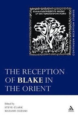 The Reception of Blake in the Orient 1