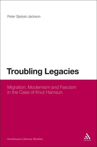 Peter Sjølyst-Jackson - Troubling Legacies, Inbunden