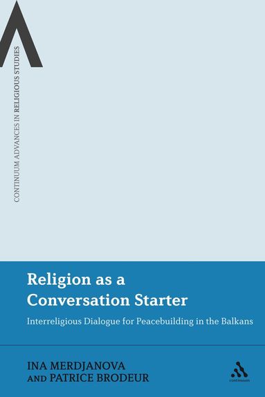 Ina Merdjanova, Patrice Brodeur - Religion as a Conversation Starter, Inbunden