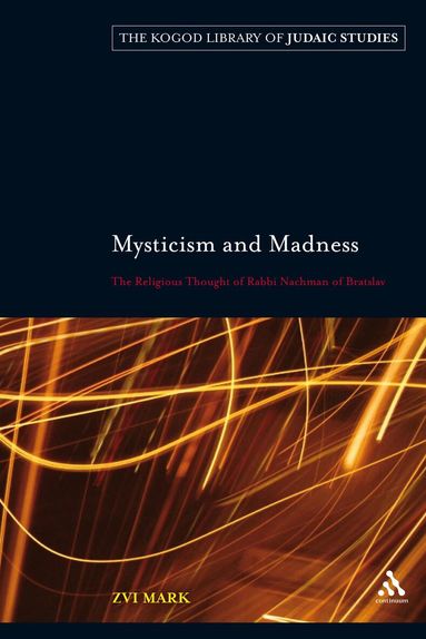 Zvi Mark - Mysticism and Madness, Häftad
