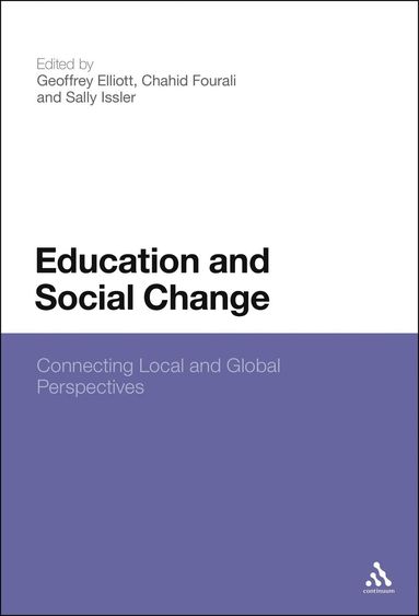 Geoffrey Elliott, Chahid Fourali, Sally Issler - Education and Social Change, Inbunden