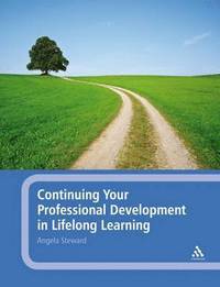 bokomslag Continuing Your Professional Development in Lifelong Learning