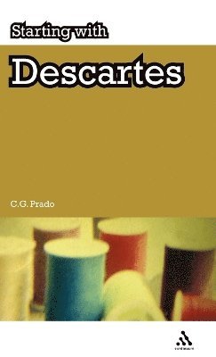 C.G. Prado - Starting with Descartes, Inbunden