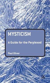 bokomslag Mysticism: A Guide for the Perplexed