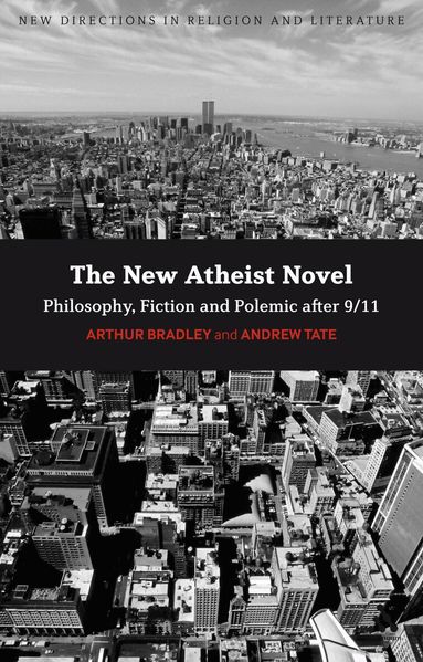Arthur Bradley, Andrew Tate, Emma Mason - New Atheist Novel, Häftad