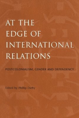 Philip Darby - At the Edge of International Relations, Häftad