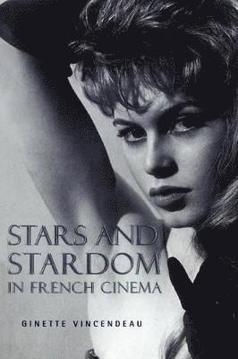 Stars and Stardom in French Cinema 1