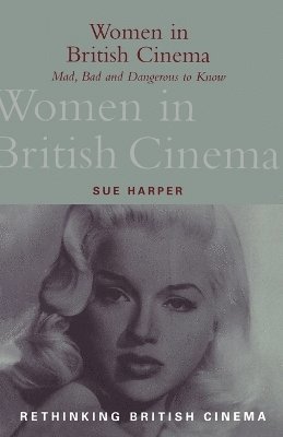 Sue Harper - Women in British Cinema, Häftad