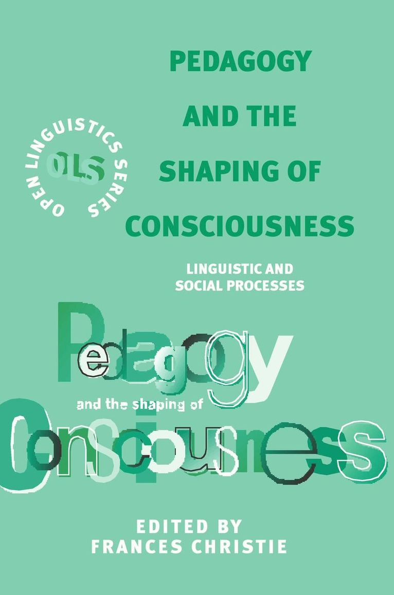 Pedagogy and the Shaping of Consciousness 1