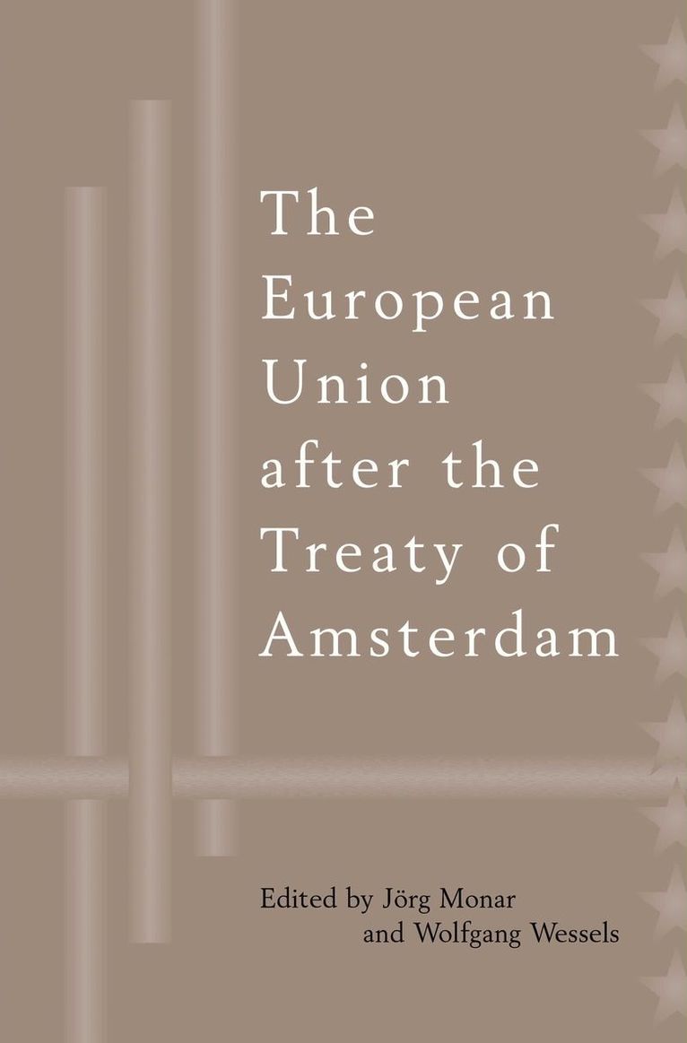 Jörg Monar, Wolfgang Wessels - European Union after the Treaty of Amsterdam, Häftad