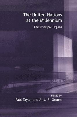 Paul Taylor, A.J.R. Groom, A. J. R. Groom - United Nations at the Millennium, Häftad