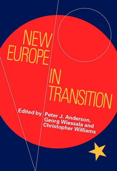 Peter Anderson, Georg Wiessala, Christopher Williams - New Europe in Transition, Häftad
