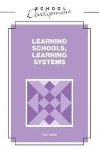 bokomslag Learning Schools, Learning Systems