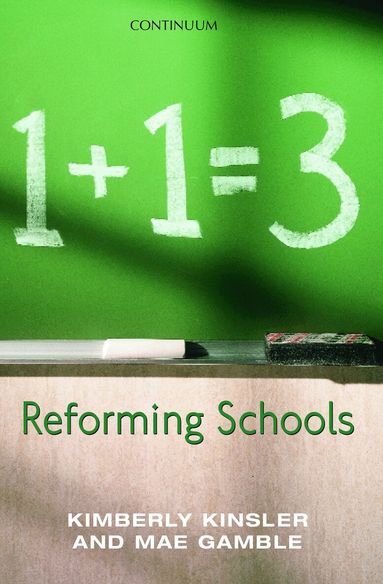 Kimberly Kinsler, Mae Gamble - Reforming Schools, Inbunden