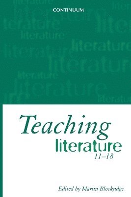 bokomslag Teaching Literature, 11-18