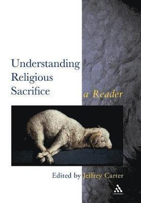 Understanding Religious Sacrifice 1