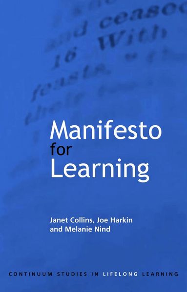 Janet Collins, Joe Harkin, Melanie Nind - Manifesto for Learning, Häftad