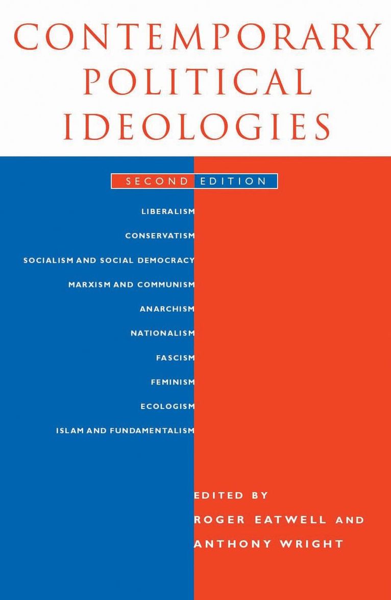 Anthony Wright, Roger Eatwell, Roger Eatwell, Anthony Wright - Contemporary Political Ideologies, Häftad