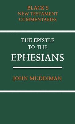 John Muddiman - Epistle to the Ephesians, Inbunden