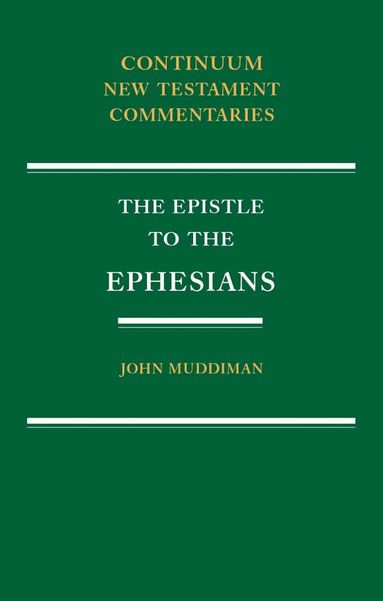 John Muddiman - Epistle to the Ephesians, Häftad