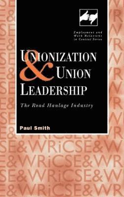 Unionization and Union Leadership 1