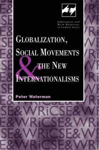bokomslag Globalization, Social Movements, and the New Internationalism