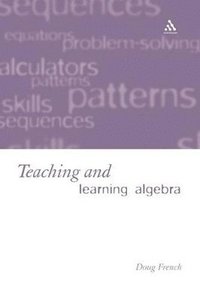 bokomslag Teaching and Learning Algebra