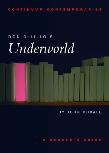 bokomslag Don DeLillo's Underworld