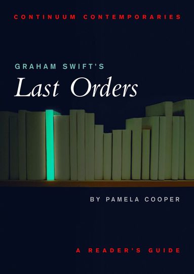 bokomslag Graham Swift's Last Orders