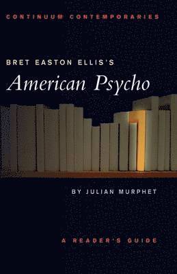 Bret Easton Ellis's American Psycho 1
