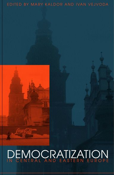Mary Kaldor, Ivan Vejvoda - Democratization in Central and Eastern Europe, Häftad