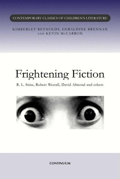 Kimberley Reynolds, Geraldine Brennan, Kevin McCarron - Frightening Fiction, Häftad