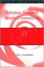 bokomslag Solution-Focused Stress Counselling