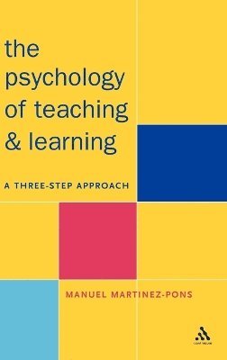 Manuel Martinez-Pons - Psychology of Teaching and Learning, Inbunden