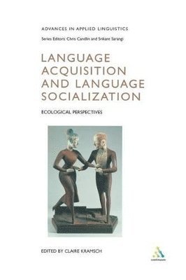 Language Acquisition and Language Socialization 1