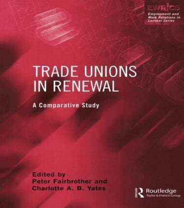 Peter Fairbrother, Charlotte Yates - Trade Unions in Renewal, Häftad