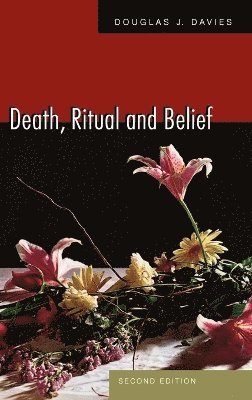Douglas J. Davies, Douglas James Davies - Death, Ritual, and Belief, Inbunden