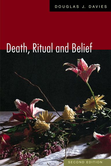 Douglas J. Davies - Death, Ritual, and Belief, Häftad