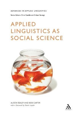 Alison Sealey, Bob Carter, Christopher Candlin, Alison Sealey, Bob Carter - Applied Linguistics as Social Science, Häftad