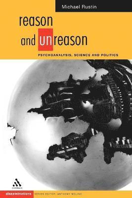 Michael Rustin - Reason and Unreason, Häftad