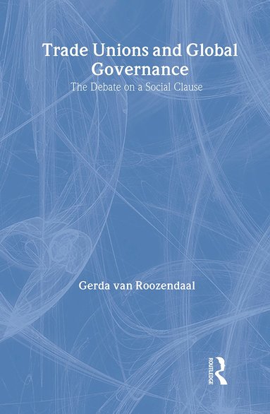 bokomslag Trade Unions and Global Governance