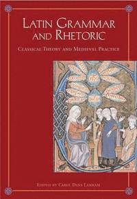 bokomslag Latin Grammar and Rhetoric