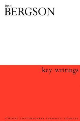 Henri Bergson: Key Writings 1