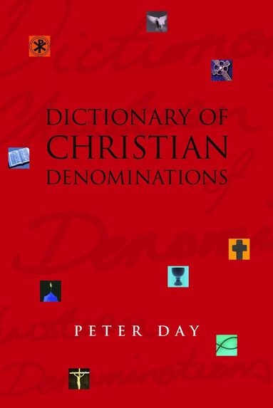 bokomslag Dictionary of Christian Denominations