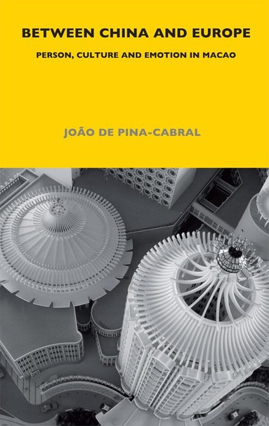 João de Pina-Cabral - Between China and Europe, Häftad