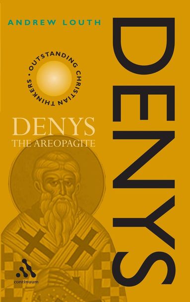 Andrew Louth - Denys the Areopagite, Häftad